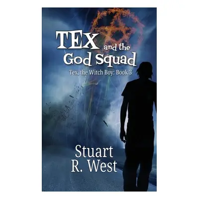 "Tex and the God Squad" - "" ("West Stuart R.")(Paperback)