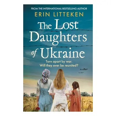 "The Lost Daughters of Ukraine" - "" ("Litteken Erin")(Paperback)