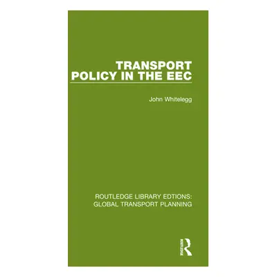 "Transport Policy in the EEC" - "" ("Whitelegg John")(Paperback)