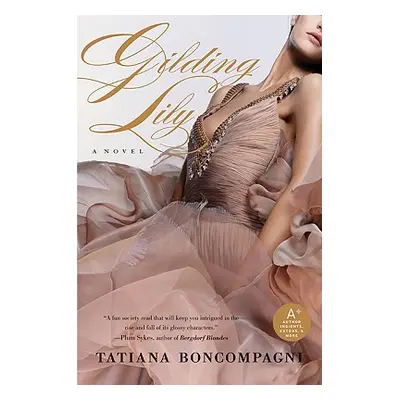 "Gilding Lily" - "" ("Boncompagni Tatiana")(Paperback)