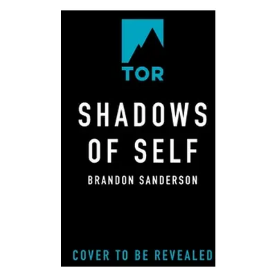 "Shadows of Self: A Mistborn Novel" - "" ("Sanderson Brandon")(Paperback)