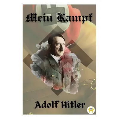 "Mein Kampf (Deluxue Harbound Edition)" - "" ("Hitler Adolf")(Paperback)