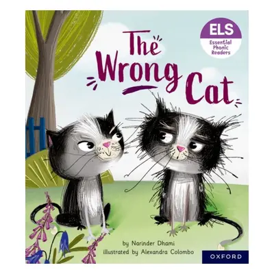 "Essential Letters and Sounds: Essential Phonic Readers: Oxford Reading Level 6: The Wrong Cat" 