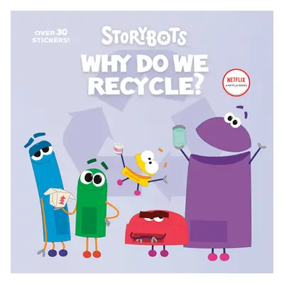 "Why Do We Recycle? (Storybots)" - "" ("Emmons Scott")(Paperback)