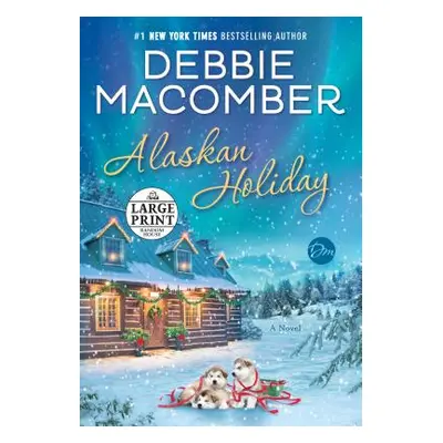 "Alaskan Holiday" - "" ("Macomber Debbie")(Paperback)