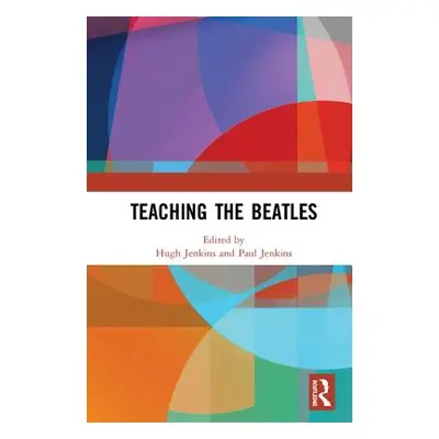 "Teaching the Beatles" - "" ("Jenkins Paul")(Pevná vazba)