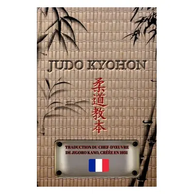 "JUDO KYOHON (Franais)" - "" ("Kano Jigoro")(Paperback)