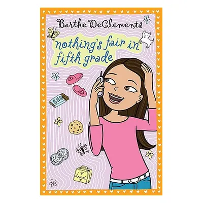 "Nothing's Fair in Fifth Grade" - "" ("DeClements Barthe")(Paperback)