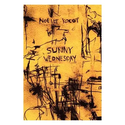 "Sunny Wednesday" - "" ("Kocot Noelle")(Paperback)