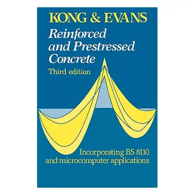 "Reinforced and Prestressed Concrete" - "" ("Kong F. K.")(Paperback)