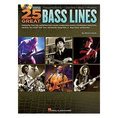 "25 Great Bass Lines: Transcriptions, Lessons, Bios, Photos [With CD (Audio)]" - "" ("Letsch Gle