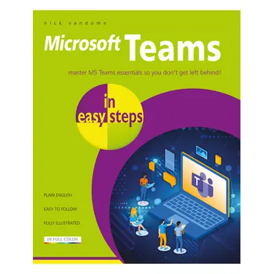 "Microsoft Teams in Easy Steps" - "" ("Vandome Nick")(Paperback)