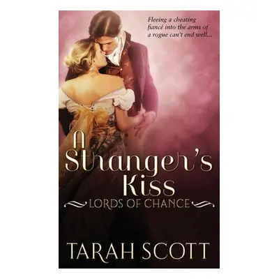 "A Stranger's Kiss" - "" ("Scott Tarah")(Paperback)