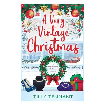 "A Very Vintage Christmas: A Heartwarming Christmas Romance" - "" ("Tennant Tilly")(Paperback)