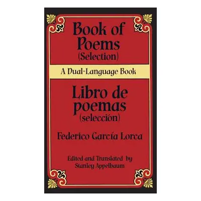 "Book Of Poems (Selection)/Libro de Poemas (Seleccion)" - "" ("Garcia Lorca Federico")(Paperback