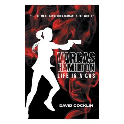 "Vargas Hamilton: Life Is A Gas" - "" ("Cocklin David")(Paperback)