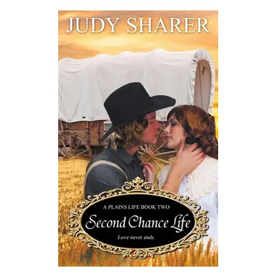 "Second Chance Life" - "" ("Sharer Judy")(Paperback)