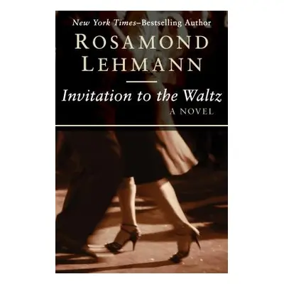 "Invitation to the Waltz" - "" ("Lehmann Rosamond")(Paperback)