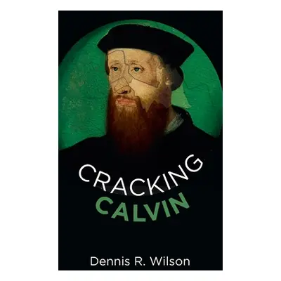 "Cracking Calvin" - "" ("Wilson Dennis R.")(Pevná vazba)