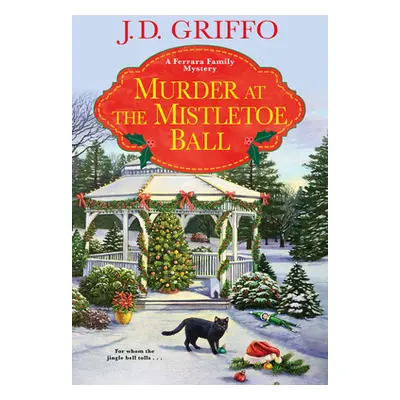 "Murder at the Mistletoe Ball" - "" ("Griffo J. D.")(Mass Market Paperbound)