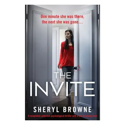 "The Invite: A completely addictive psychological thriller with a jaw-dropping twist" - "" ("Bro