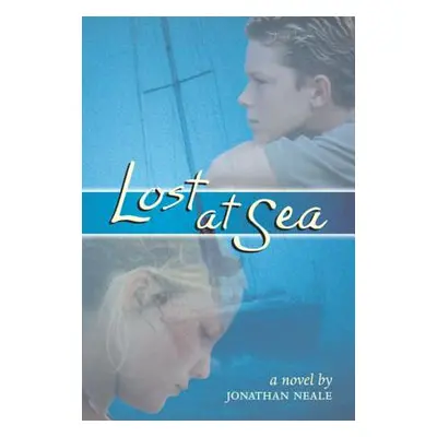 "Lost at Sea" - "" ("Neale Jonathan")(Paperback)