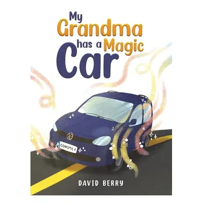 "My Grandma Has a Magic Car" - "" ("Berry David")(Pevná vazba)