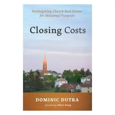 "Closing Costs" - "" ("Dutra Dominic")(Paperback)