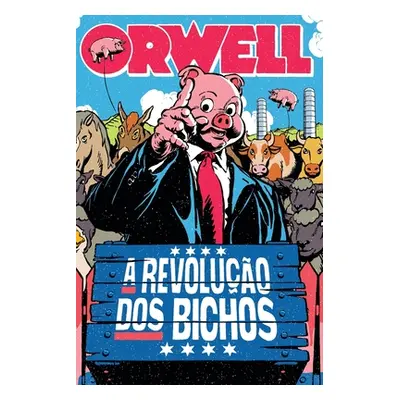 "A revoluo dos bichos" - "" ("Orwell George")(Paperback)