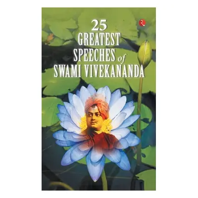 "25 Greatest Speeches of Swami Vivekananda" - "" ("Vivekananda Swami")(Paperback)