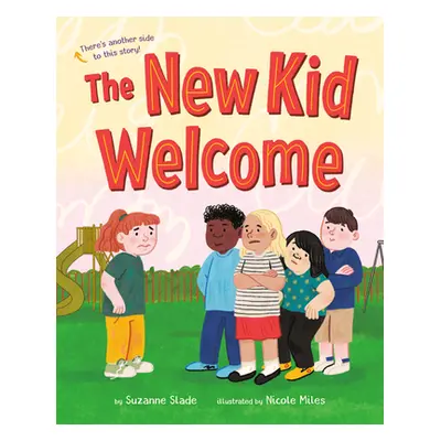 "The New Kid Welcome/Welcome the New Kid" - "" ("Slade Suzanne")(Pevná vazba)