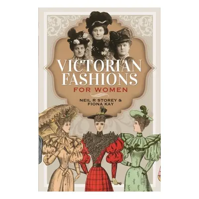 "Victorian Fashions for Women" - "" ("R. Storey Neil")(Pevná vazba)