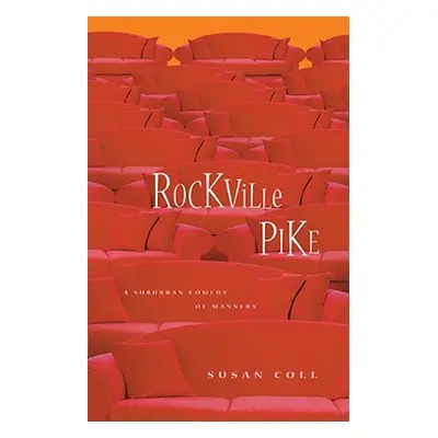 "Rockville Pike: A Suburban Comedy of Manners" - "" ("Coll Susan")(Paperback)