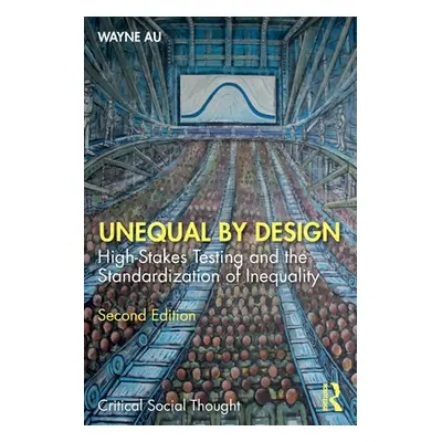 "Unequal By Design: High-Stakes Testing and the Standardization of Inequality" - "" ("Au Wayne")