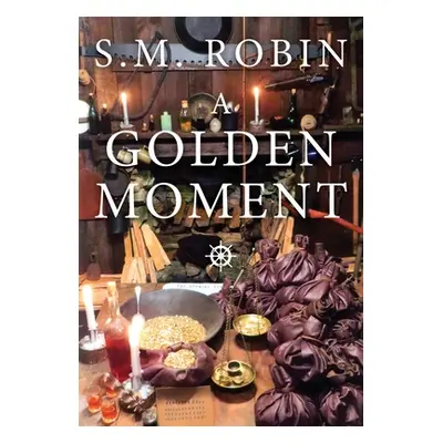 "A Golden Moment" - "" ("Robin Malcolm E.")(Paperback)