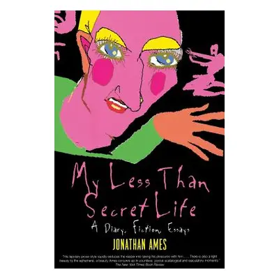 "My Less Than Secret Life" - "" ("Ames Jonathan")(Paperback)