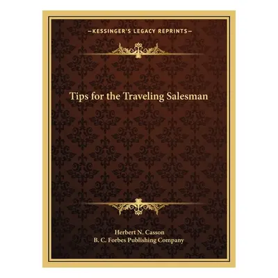 "Tips for the Traveling Salesman" - "" ("Casson Herbert Newton")(Paperback)