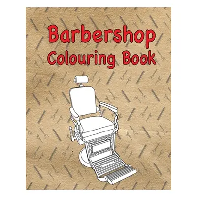 "Barbershop Colouring Book" - "" ("Mlodzianowski Sarah")(Paperback)