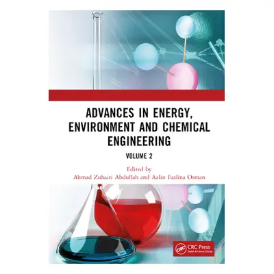 "Advances in Energy, Environment and Chemical Engineering Volume 2: Proceedings of the 8th Inter