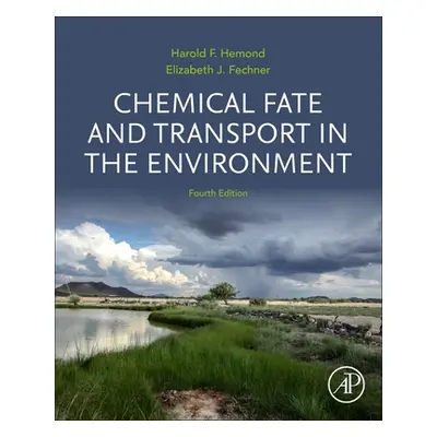 "Chemical Fate and Transport in the Environment" - "" ("Hemond Harold F.")(Paperback)