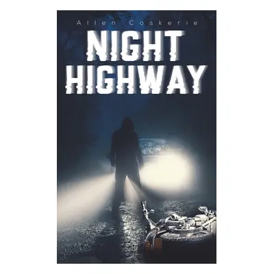 "Night Highway" - "" ("Coskerie Allen")(Pevná vazba)