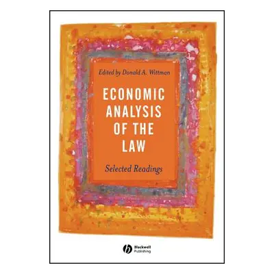 "Economic Analysis of the Law: Selected Readings" - "" ("Wittman Donald A.")(Paperback)