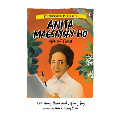 "Exploring Southeast Asia with Anita Magsaysay-Ho: One of Them" - "" ("Shin Quek Hong")(Paperbac