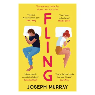 "Fling" - "the must read rom-com for fans of Marian Keyes and Beth O'Leary" ("Murray Joseph")(Pa