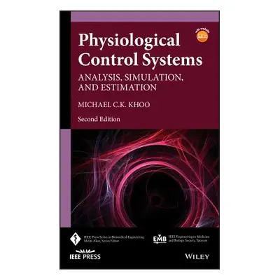 "Physiological Control Systems: Analysis, Simulation, and Estimation" - "" ("Khoo Michael C. K."