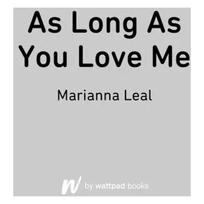 "As Long as You Love Me" - "" ("Leal Marianna")(Paperback)