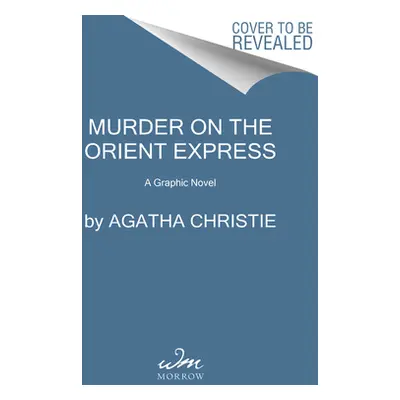 "Murder on the Orient Express: The Graphic Novel" - "" ("Christie Agatha")(Paperback)