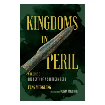 "Kingdoms in Peril, Volume 3: The Death of a Southern Hero" - "" ("Milburn Olivia")(Paperback)