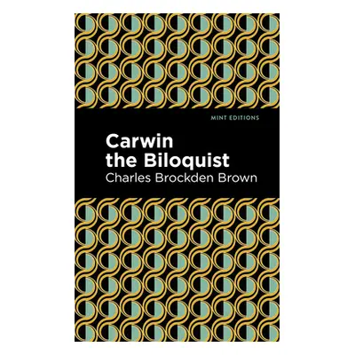 "Carwin the Biloquist" - "" ("Brown Charles Brockden")(Paperback)