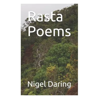 "Rasta Poems" - "" ("Daring Nigel")(Paperback)